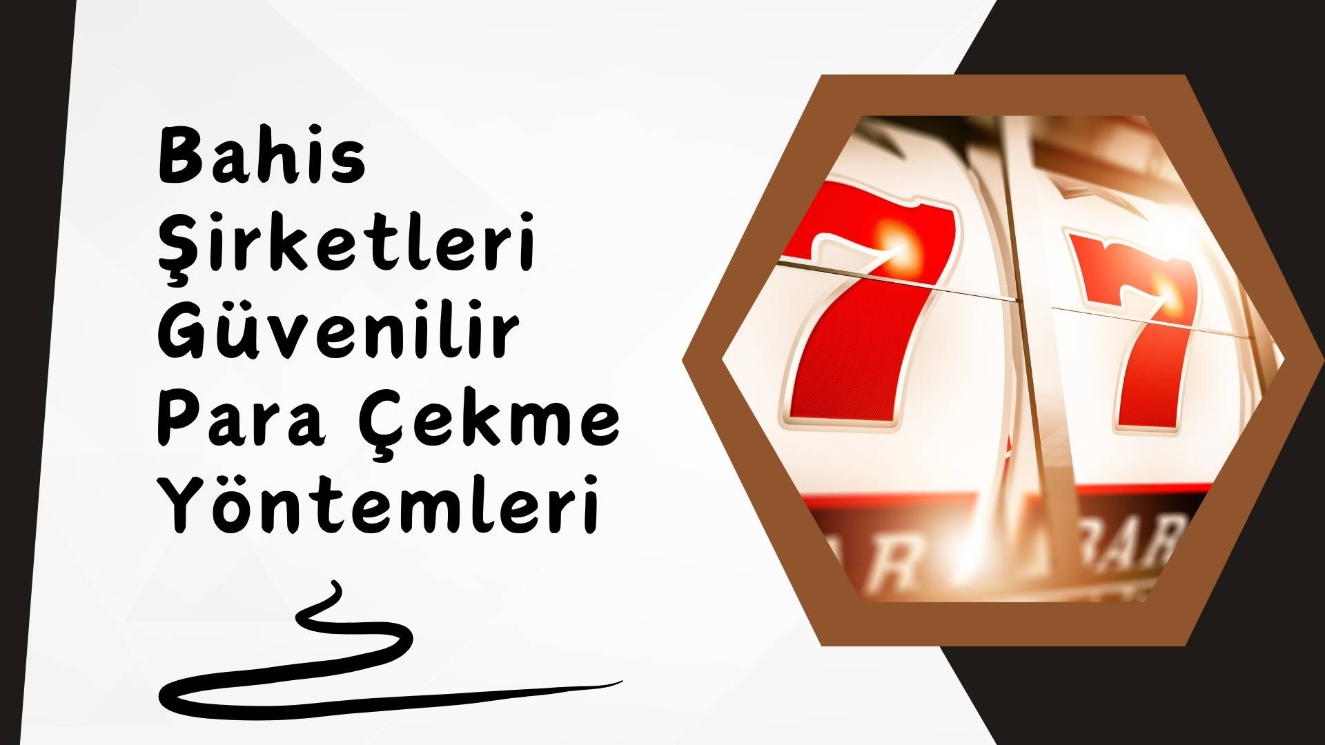 Bahis Şirketleri Güvenilir Para Çekme Yöntemleri Rehberi!